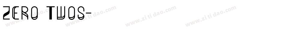 Zero Twos字体转换